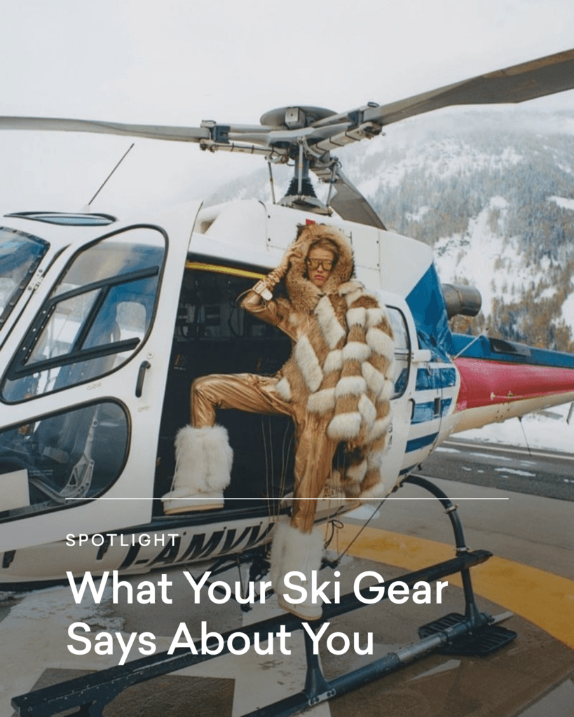 Spotlight — What Your Ski Gear Says About You